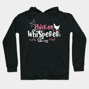 Chicken Whisperer - Cute Farmer design Hoodie